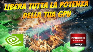 LIBERA TUTTA LA POTENZA DELLA TUA GPU [upl. by Anaitsirk509]