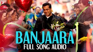 Banjaara  Full Song Audio  Ek Tha Tiger  Sukhwinder Singh  Sohail Sen [upl. by Yekim972]