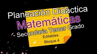 Descargar Planeación Didáctica de Matemáticas Secundaria 3° Bloque 4 [upl. by Adnelg]