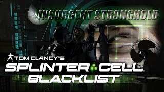 2 INSURGENT STRONGHOLD Tom Clancys Splinter Cell Blacklist [upl. by Zoi]