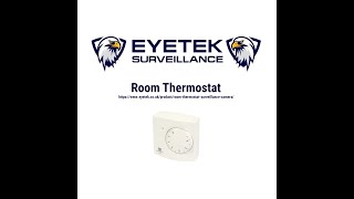 Eyetek Room Thermostat with Built in Camera [upl. by Enytsirk195]