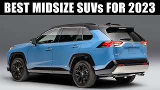 5 Best Midsize SUVs for 2023 SUV Buyers Guide [upl. by Airad77]