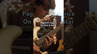 Paganini’s Caprice on Cello and Guitar [upl. by Mata]