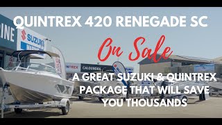 Quintrex 420 Renegade SC amp Suzuki Package [upl. by Roxanne99]