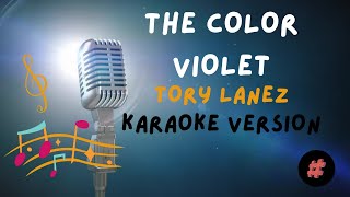 KARAOKE VERSION  THE COLOR VIOLET  TORY LANEZ  karaoke instrumental cover trending [upl. by Aerdnua]