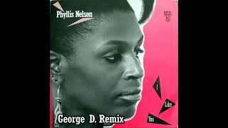 Phyllis Nelson  I Like You George D Remix [upl. by Lleznov]