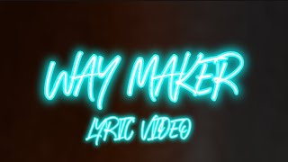 Way Maker Lyric Video  Ty Suite [upl. by Haimarej]