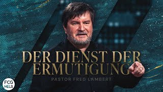 Der Dienst der Ermutigung  Pastor Fred Lambert  FCG Wels [upl. by Romy394]