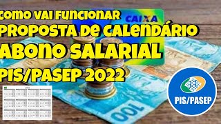 Como vai funcionar PROPOSTA de Calendário do abono PIS PASEP 2022Dois pagamentos no mesmo mês [upl. by Kcorb8]