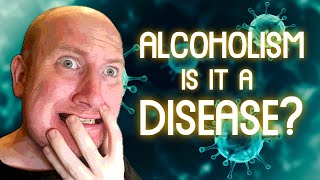 Is Alcoholism a Disease [upl. by Schroeder686]