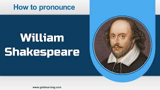 How to Pronounce William Shakespeare in English Correctly [upl. by Sirapal842]