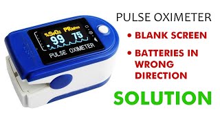 How to Put Batteries in Right Direction in Pulse Oximeter  Blank Screen Error in Pulse Oximeter [upl. by Roxane]