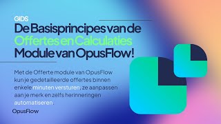 Offertes en berekeningen  OpusFlow [upl. by Sydney]