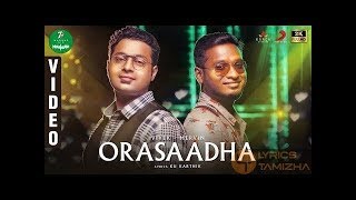 7UP Madras Gig  Orasaadha  Meaning in english lyrics [upl. by Arrakat]