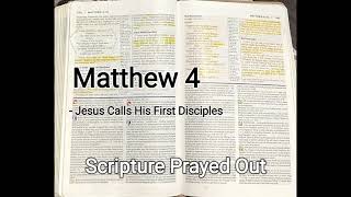 Jesus Calls His First Disciples  Matthew 4  Scripture Prayed Out [upl. by Assyn]