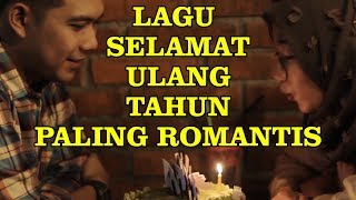 Lagu Ulang Tahun Romantis untuk Pacar Pasangan Dewasa [upl. by Gasperoni]