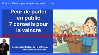 Peur de parler en public 7 conseils pratiques pour léviter [upl. by Mcconaghy288]