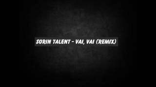 Sorin talent  vai vai remix [upl. by Owens]