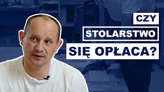 Rozmowy o STOLARSTWIE  Czy stolarstwo się opłaca Stolarstwo meblowe [upl. by Anaeerb350]