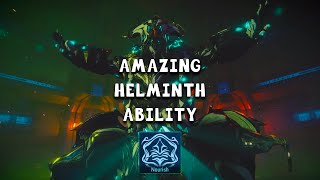 Warframe  NOURISH IS ONE OF THE BEST HELMINTH ABILITIES [upl. by Nalyd]