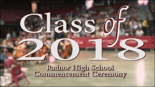 Radnor High Schools Commencement Ceremony 2018 [upl. by Levesque220]