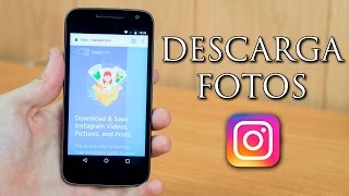 Cómo descargar tus fotos y las de otros perfiles de Instagram NO ROOT [upl. by Eelak]