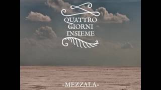 MEZZALA  Quattro giorni insieme Cantaloop remix [upl. by Ahsilaf991]