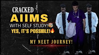 My NEET journey NEET success story Cracked NEET without coaching neet shivamrajaiims aiims [upl. by Einaeg]