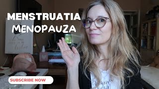 Menstruatie Menopauza Premenopauza hai sa vorbim pe bune [upl. by Anaitsirc]