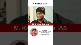 M Krishna Teja IAS  CSB IAS ACADEMY  upsc ias civilservices csbiasacademy [upl. by Sirromad595]