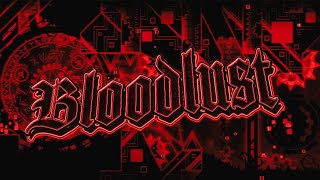 300FPS quotBloodlustquot by Knobbelboy 100 Extreme Demon  Geometry Dash 22 [upl. by Erna]