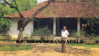 Celebrating the life of Dr Siran Deraniyagala 2023 [upl. by Adiazteb]