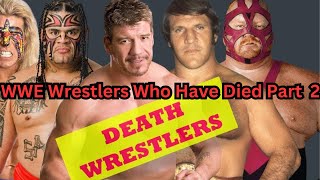 WWE Wrestlers Who Have Died part 2 [upl. by Evangelin]