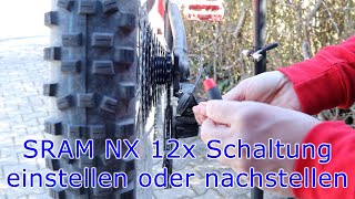 SRAM NX 12x Schaltung einstellen oder nachstellen [upl. by Dahle]