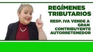 Responsable de Iva VENDE a Gran Contribuyente Autorretenedor [upl. by Supple]