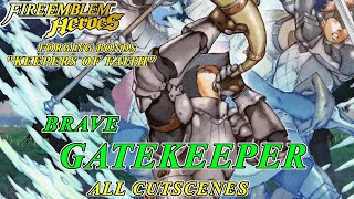 Fire Emblem Heroes  Forging Bonds quotKeepers of Faithquot Brave Gatekeeper ALL Scenes [upl. by Anyk500]