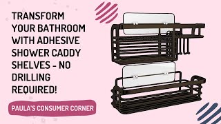 TRANSFORM YOUR BATHROOM WITH ADHESIVE SHOWER CADDY SHELVES  NO DRILLING REQUIRED [upl. by Brownson]