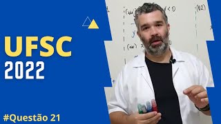 RESOLUÇÃO UFSC 2022 Questão 21 Matemática Professor Bell [upl. by Edobalo705]