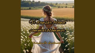 Vi dansar bland sommarblommor [upl. by Ellah]