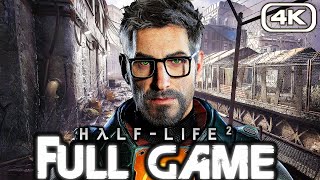 HALF LIFE 2 Gameplay Walkthrough FULL GAME 4K 60FPS No Commentary [upl. by Tada]