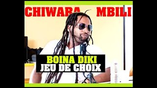 CHIWARA MBILI avec Boinadiki [upl. by Jemena20]