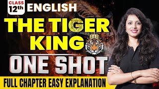 The Tiger King Class 12  Full Chapter Explanation  Vistas Chapter 2 One Shot  Important Questions [upl. by Corby134]