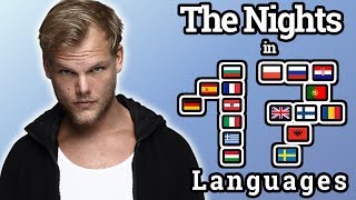 AVICII Singing The Nights In 17 Different Languages With Zero Singing Skills [upl. by Deevan643]