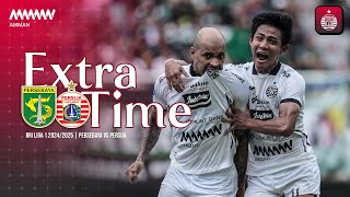 EXTRA TIME  Persebaya vs Persija BRI Liga 1 20242025 [upl. by Tomasina]