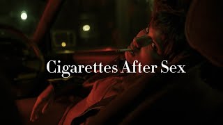 Cigarettes After Sex  Cry lyrics [upl. by Eachelle708]