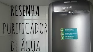 RESENHA Purificador de água CONSUL FACILITE [upl. by Assirroc479]