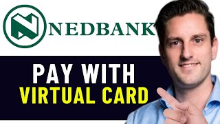 HOW TO PAY WITH NEDBANK VIRTUAL CARD 2024 FULL GUIDE [upl. by Aldwon572]