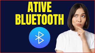 COMO ATIVAR O BLUETOOTH [upl. by Roinuj]