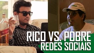 RICO VS POBRE  REDES SOCIAIS Canal ixi [upl. by Soloman]