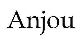 How to Pronounce Anjou [upl. by Sima125]